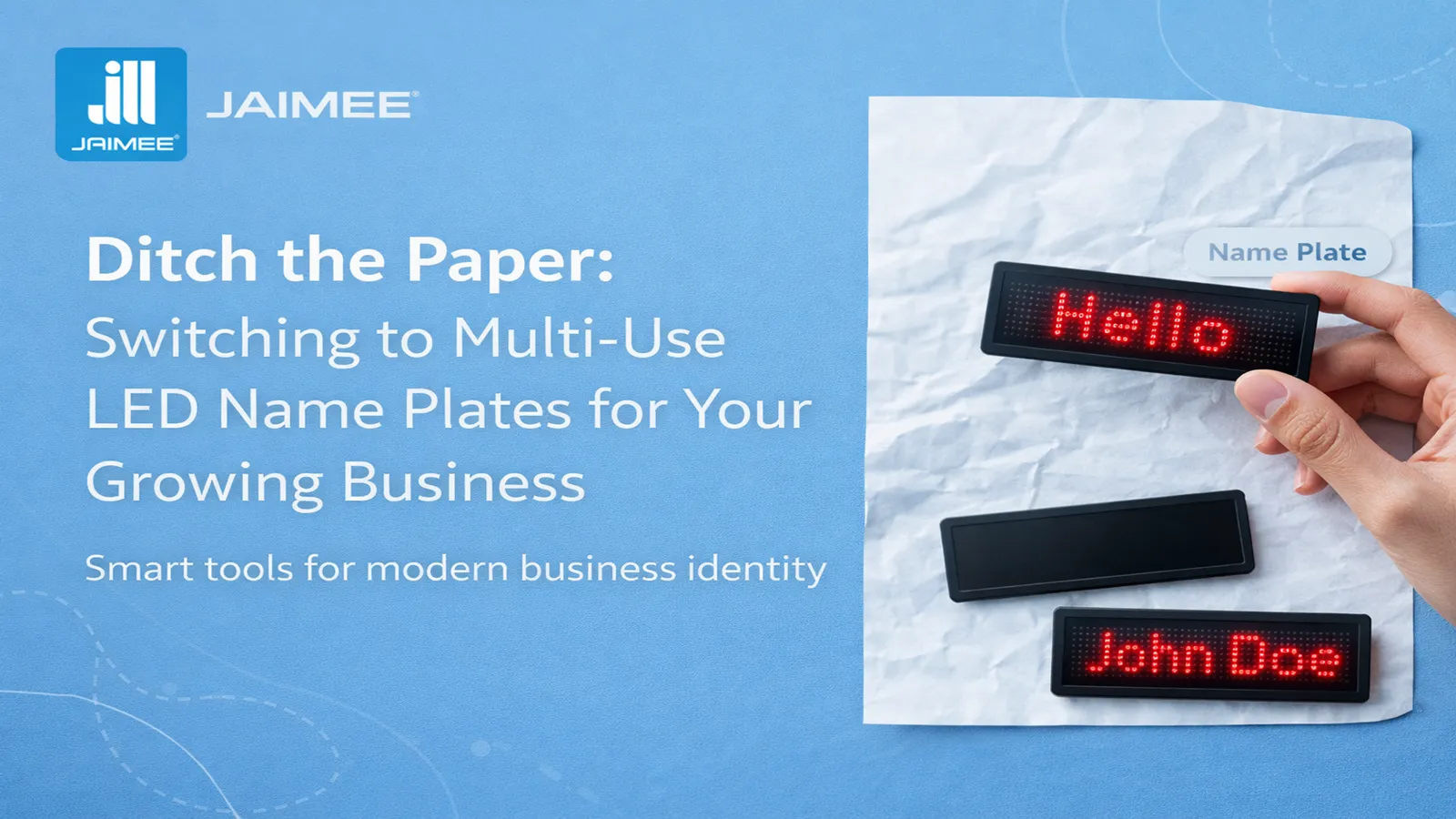 Ditch the Paper: Switching to Multi-Use LED Name Plates for Your Growing Business